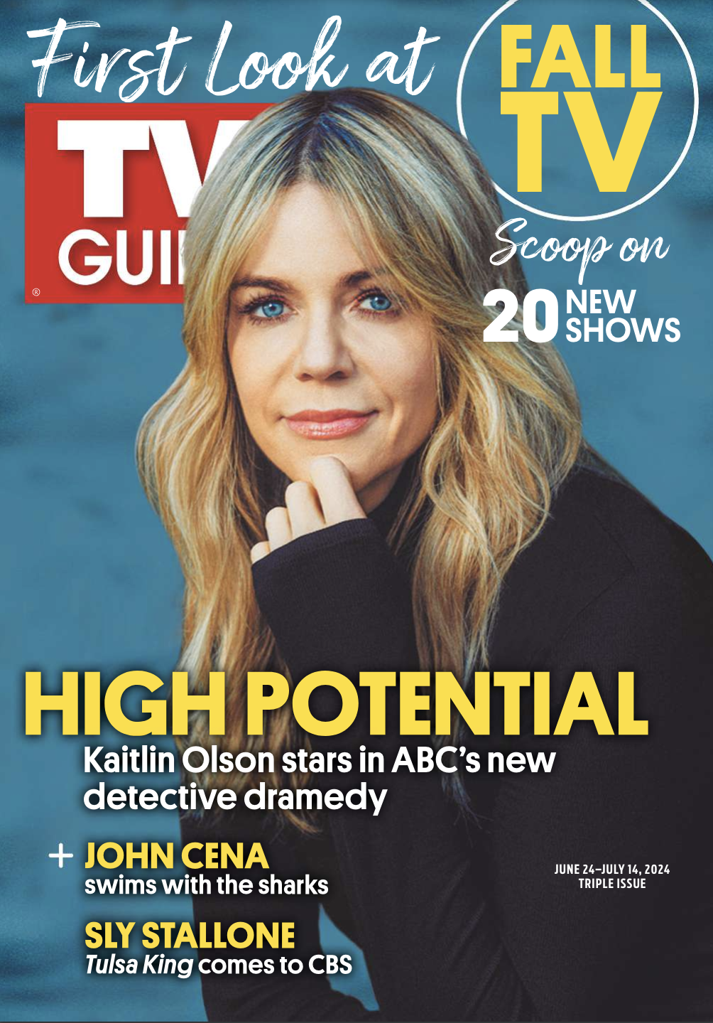 FIRST LOOK AT FALL TV; SCOOP ON 20 NEW SHOWS; HIGH POTENTIAL: Kaitline Olson stars in ABC's new detective dramedy; JOHN CENA swims with the sharks; SLY STALLONE Tulsa King comes to CBS